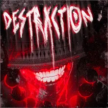 DESTRXCTION