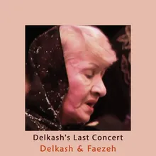 Delkash & Faezeh Concert, Pt. 1