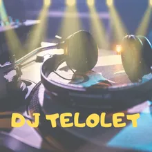 DJ TELOLET