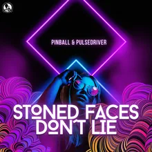 Stoned Faces Don´t Lie