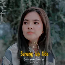 Sanang lah Uda Ditangan Urang