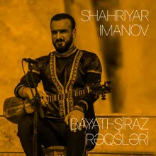 Bayatı-Şiraz Rəqsləri