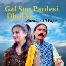 Gal Sun Pardesi Dhol Ve