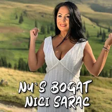 Nu`s bogat nici sarac