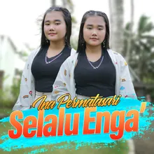 Selalu Enga'