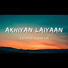 Akhiyan Laiyan