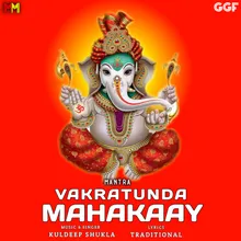 Vakaratunda Mahakaay