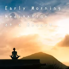 Meditation in the Morning