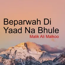 Beparwah Di Yaad Na Bhule