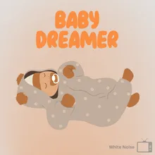 Baby Dreamer White Noise, Pt. 54