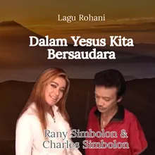 Dalam Yesus Kita Bersaudara Medley. Ingat Akan Nama Yesus