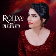 Em Ketin Rîya