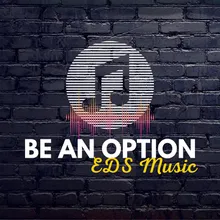 Be An Option
