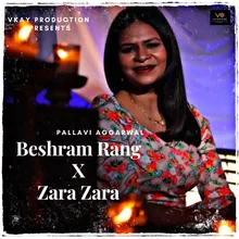 Beshram rang X zara zara