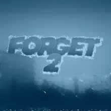 Forget 2