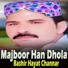 Majboor Han Dhola