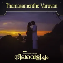 Thamasamenthe Varuvan