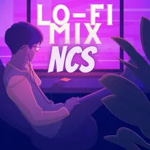 NCS Mix Lo-Fi