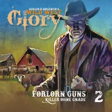 Wild West Glory Folge 2 - Forlorn Guns / Killer ohne Gnade