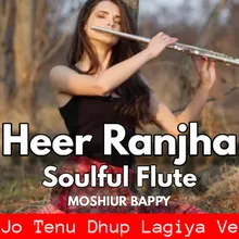 Heer Ranjha Flute Instrument(Jo Tenu Dhup Lagiya Ve)