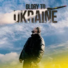 Glory To Ukraine