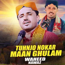 Tuhnjo Nokar Maan Ghulam