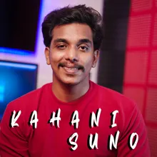 KAHANI SUNO