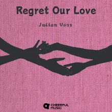 Regret Our Love