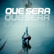 Que Sera