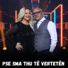 Pse sma thu të vertetën