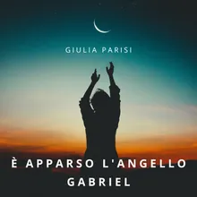 È apparso l'angelo Gabriel