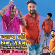 Byan ji Army Dj Baje