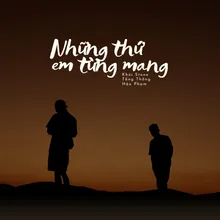 Những thứ em từng mang