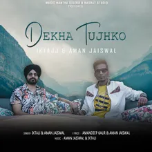 Dekha Tujhko