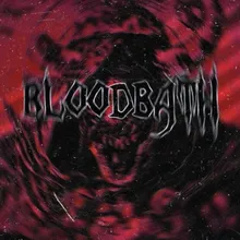 BLOODBATH