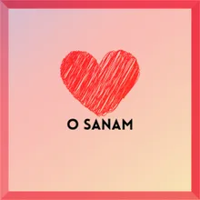 O Sanam