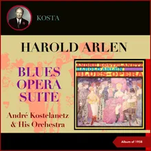 Blues-Opera Suite: Act I - Opening of Act I - Cake Song - Song Of The Conjur-Man - Augie's Entrance - Della's Entrance - Streak O' Lightnin' - It's A Woman Prerogative - Cake-Walk Turns - Fanfare #1: Soft Shoe - Fanfare #2: Boogie - Fanfare #3: Blues - Mi