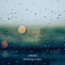 Nothing is easy