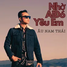 Nhờ Ai Đó Yêu Em