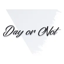 Day or Not