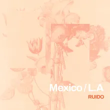 Mexico / L.A