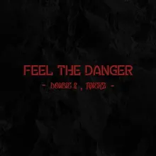 Feel The Danger