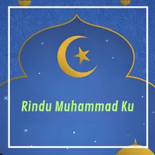 Rindu Muhammad Ku