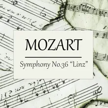 Symphony No. 36 in C Major, K. 425 "Linz": IV. Presto