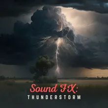 Sound Fx: Thunderstorm, Pt. 58