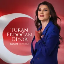Turan Erdoğan Diyor