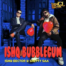 ishQ Bubblegum