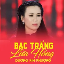 Bạc Trắng Lửa Hồng