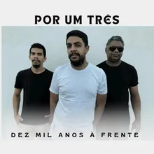 Dez mil anos à frente