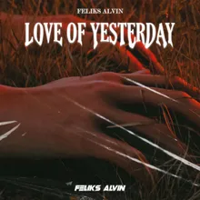 Love Of Yesterday